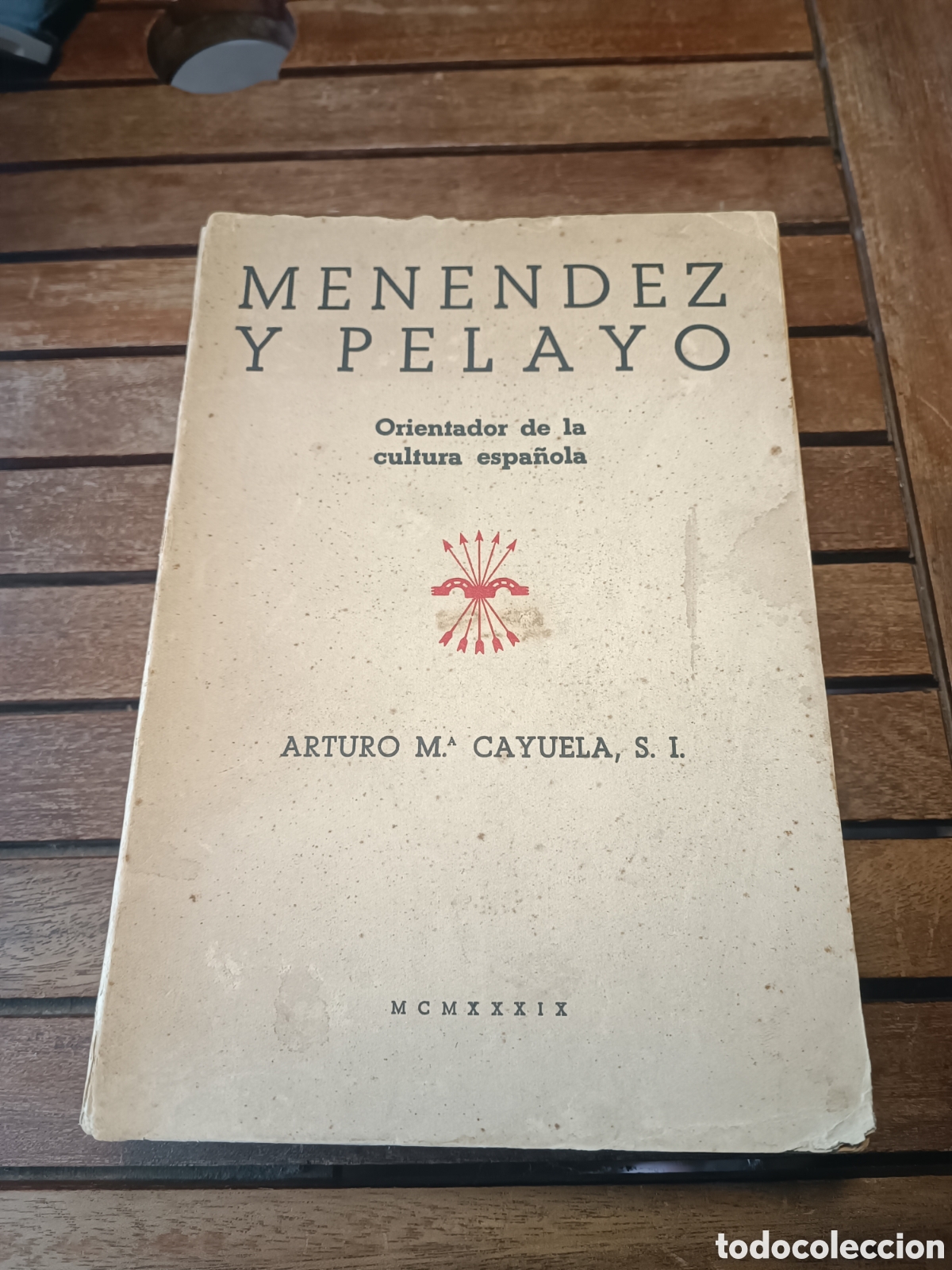 Libros de segunda mano: Men&eacute;ndez y Pelayo Arturo M Cayuela 1939 orientador de la cultura espa&ntilde;ola editora nacional falange