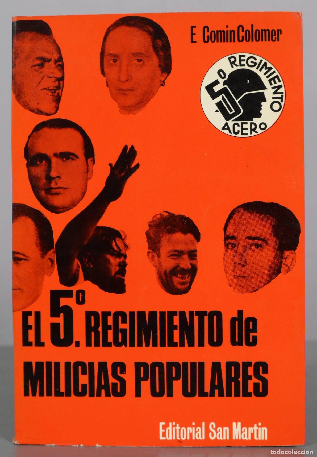 Libros de segunda mano: El 5&ordm; Regimiento de Milicias Populares - E Comin Colomer - Editorial San Martin