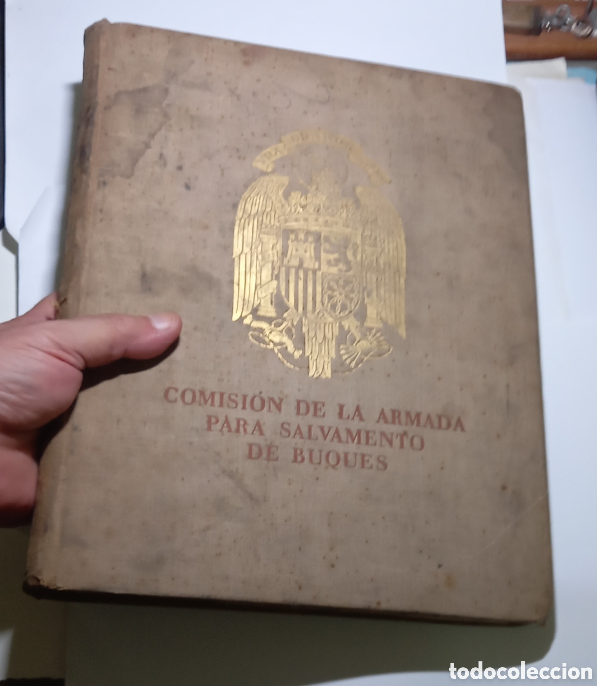 Libros de segunda mano: COMISI&Oacute;N DE LA ARMADA PARA SALVAMENTO DE BUQUES.1941. DESPU&Eacute;S DE GUERRA CIVIL