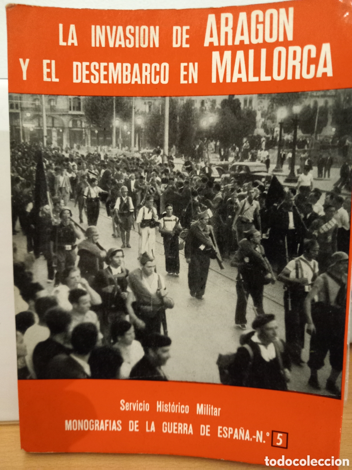 Libros de segunda mano: La Invasi&oacute;n de Arag&oacute;n y el desembarco en Mallorca -Mart&iacute;nez Bande- Monografias N&deg;5 - Ed. San Mart&iacute;n.