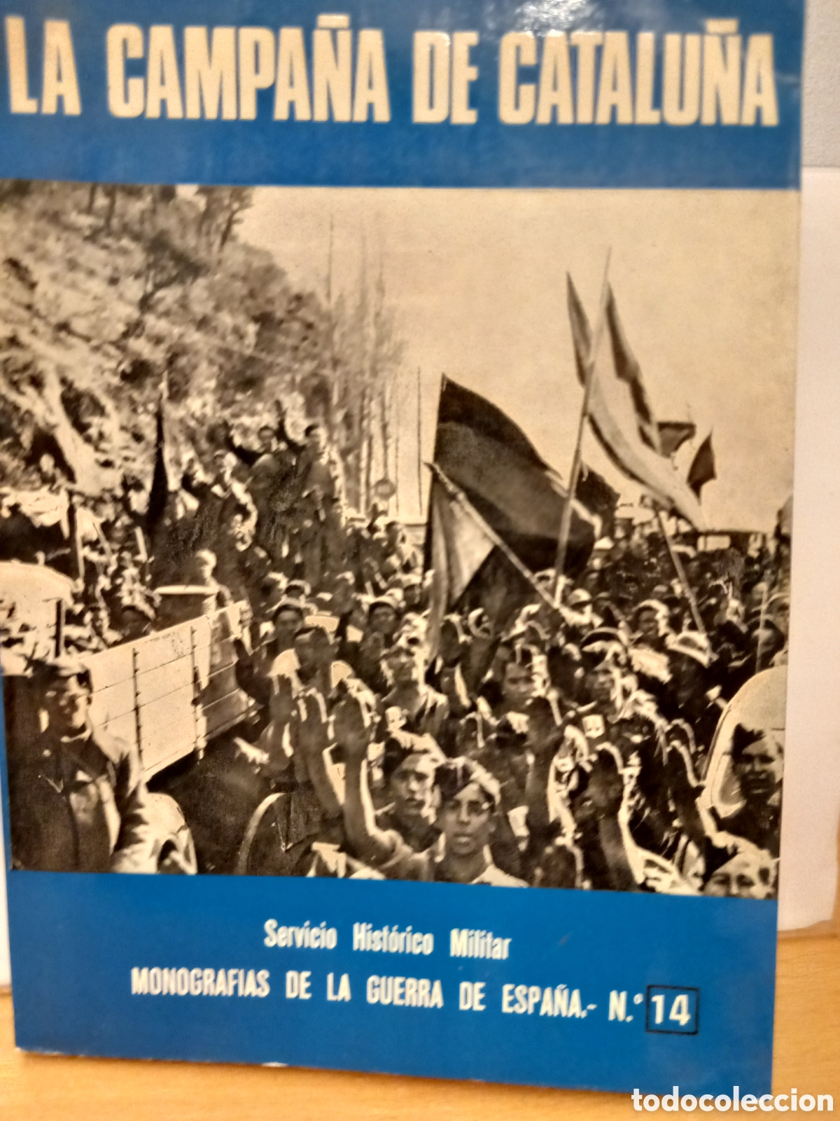 Libros de segunda mano: La Campa&ntilde;a de Catalu&ntilde;a- Mart&iacute;nez Bande- Monografias N&deg;14 - Ed. San Mart&iacute;n. 1979