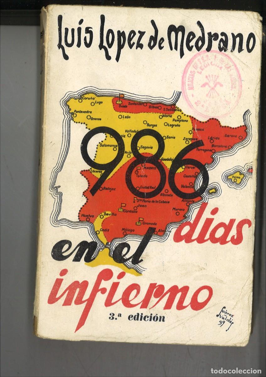 Libros de segunda mano: 986 DIAS EN EL INFIERNO. Luis L&oacute;pez Medrano