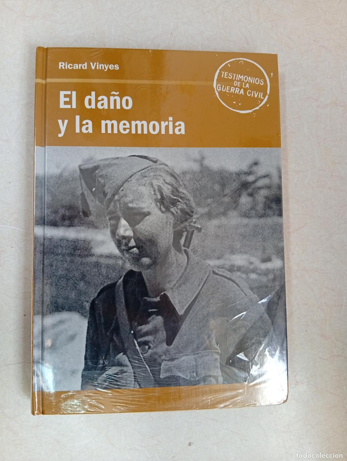 Libros de segunda mano: NUEVO PRECINTADO. EL DA&Ntilde;O Y LA MEMORIA - Ricard Vinyes