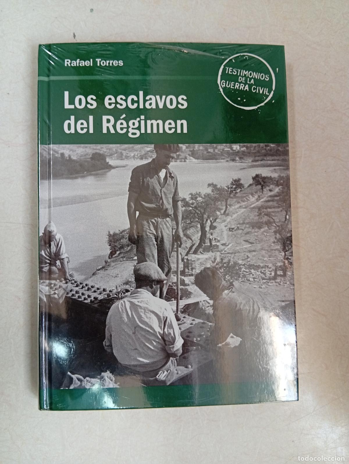 Libros de segunda mano: NUEVO PRECINTADO. LOS ESCLAVOS DEL R&Eacute;GIMEN - Rafael Torres