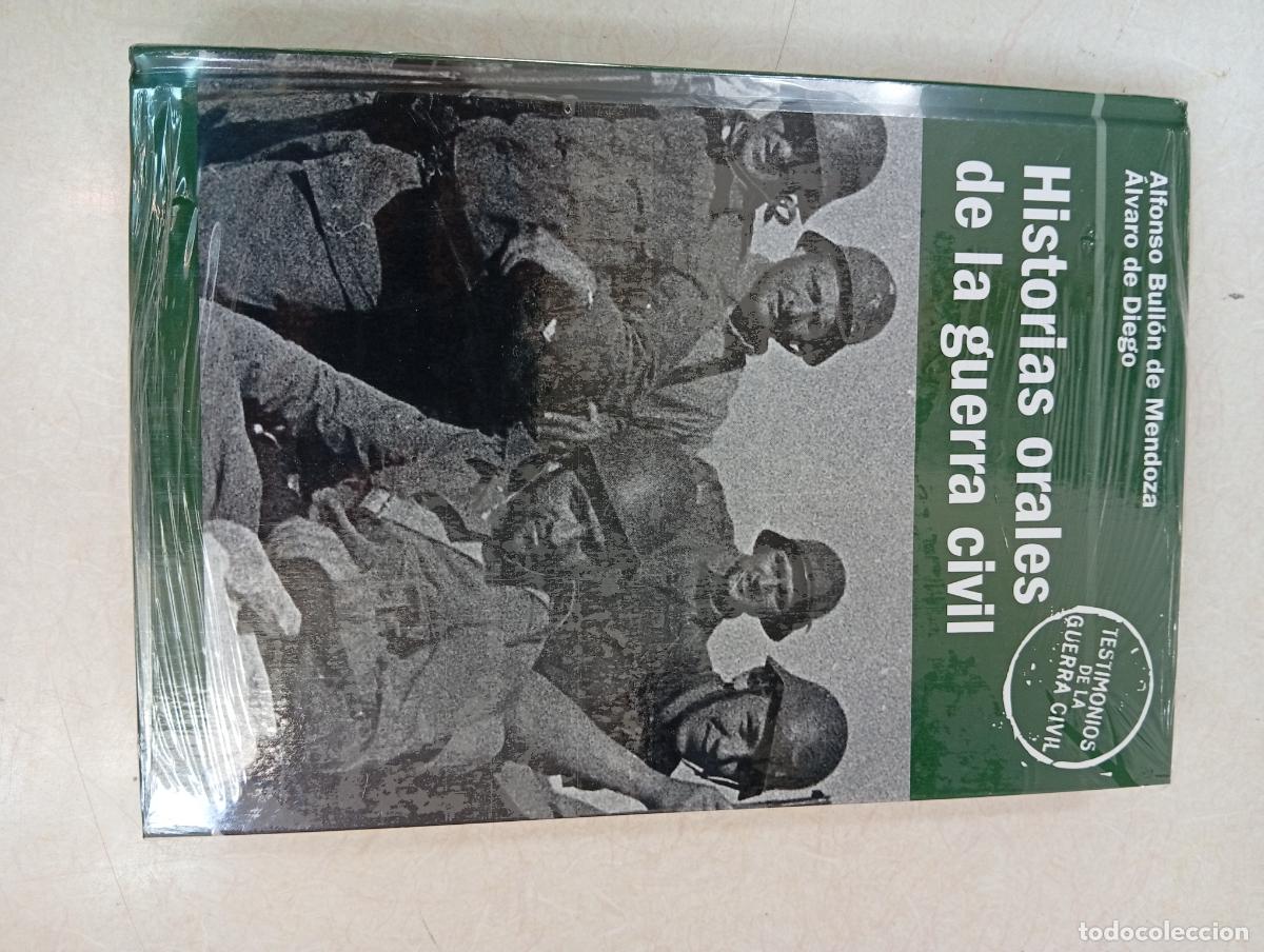 Libros de segunda mano: NUEVO PRECINTADO. HISTORIAS ORALES DE LA GUERRA CIVIL - Alfonso Botti / &Aacute;lvaro de Diego