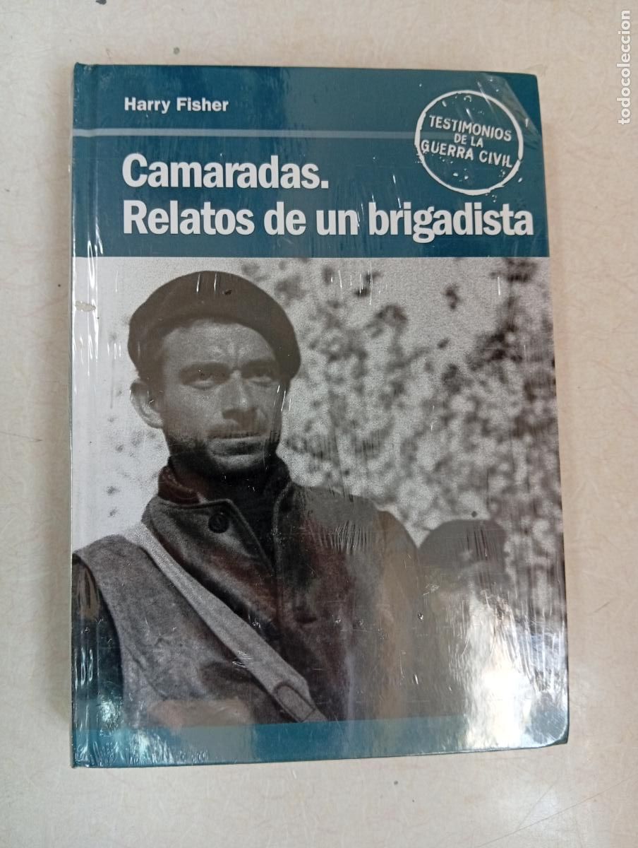 Gebrauchte B&uuml;cher: NUEVO PRECINTADO. CAMARADAS. RELATOS DE UN BRIGADISTA - Harry Fisher