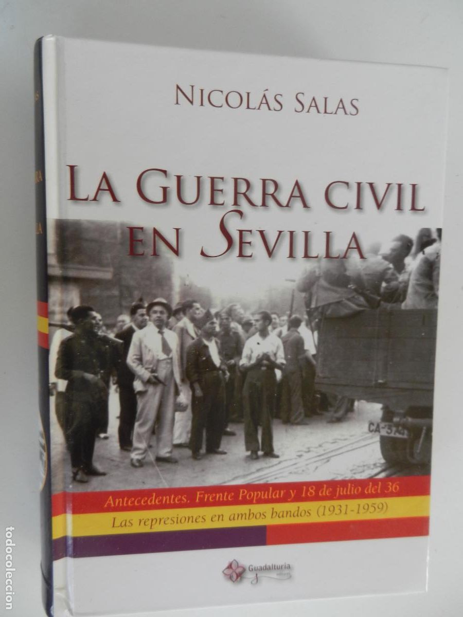 Libros de segunda mano: LA GUERRA CIVIL EN SEVILLA - NICOLAS SALAS - GUADALTURIA - PRIMERA EDICION 2009-TOMO III