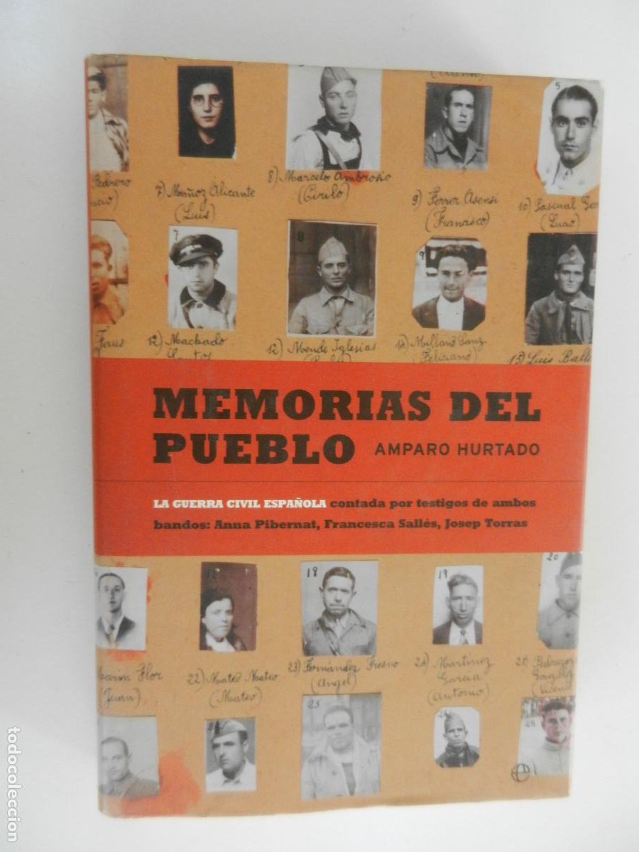 Libros de segunda mano: MEMORIAS DEL PUEBLO - AMPARO HURTADO - LA GUERRA CIVIL ESPA&Ntilde;OLA CONTADA POR AMBOS BANDOS-ESFERA 2004
