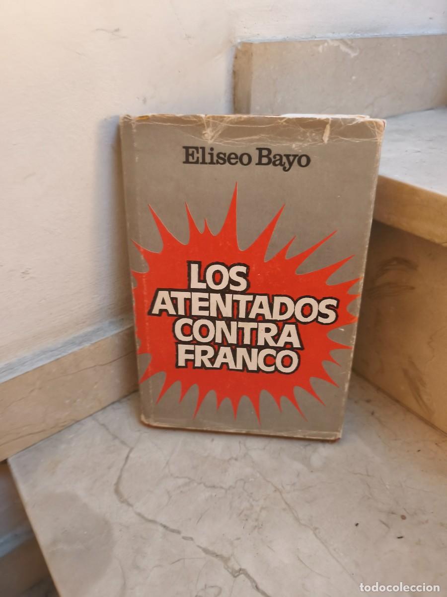 Libros de segunda mano: Los atentados contra Franco