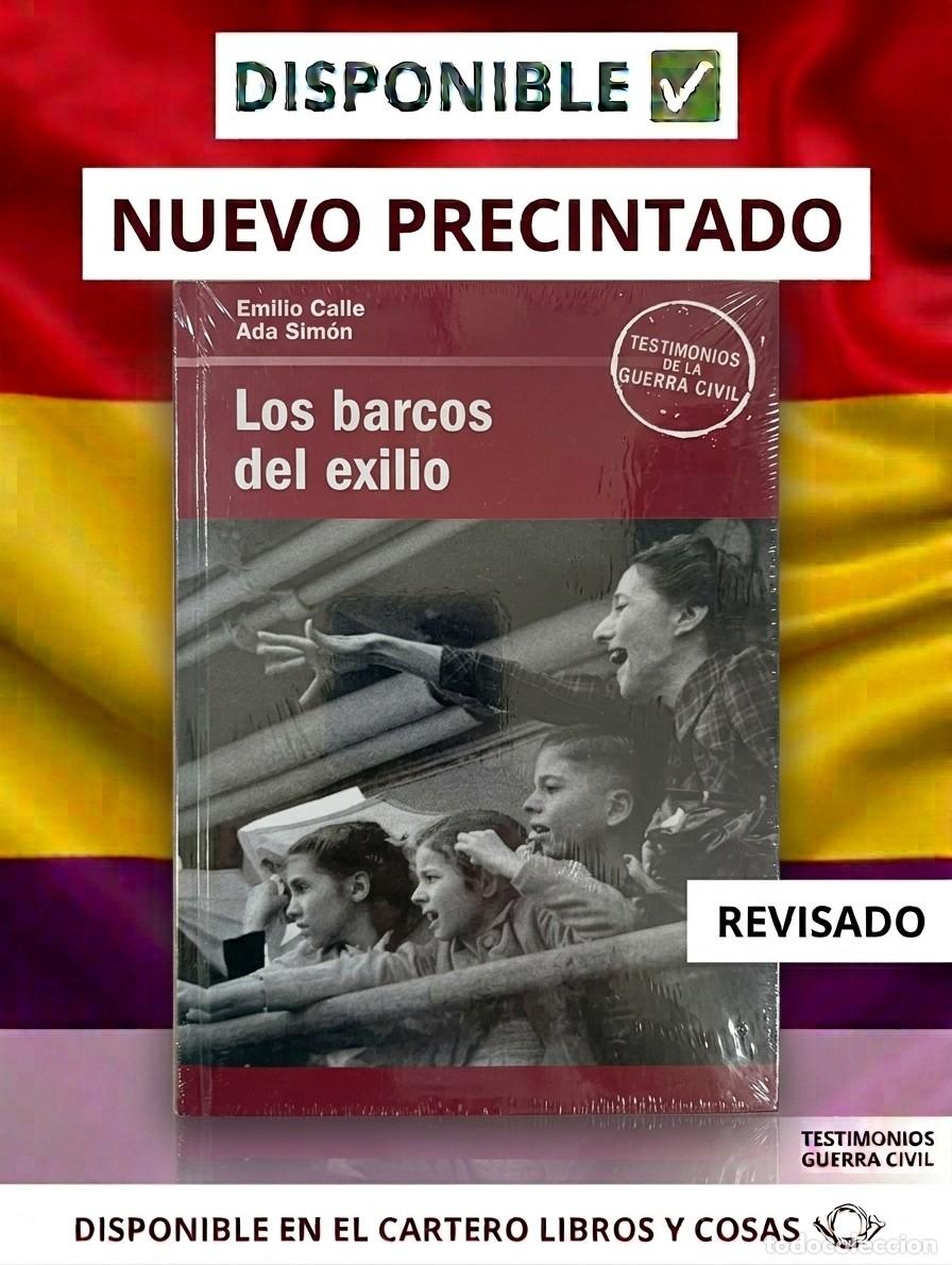 Gebrauchte B&uuml;cher: NUEVO PRECINTADO. LOS BARCOS DEL EXILIO - Carlos Gal&aacute;n / Ada Sim&oacute;n