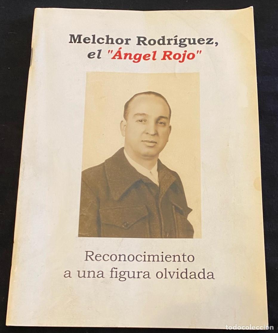 Libros de segunda mano: 'Melchor Rodr&iacute;guez, el &Aacute;ngel Rojo'. Librito homenaje a este sindicalista. Editado por CGT. 2009.