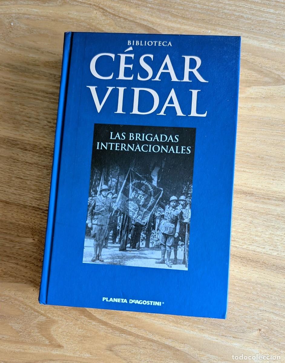 Libros de segunda mano: Las Brigadas Internacionales, de C&eacute;sar Vidal