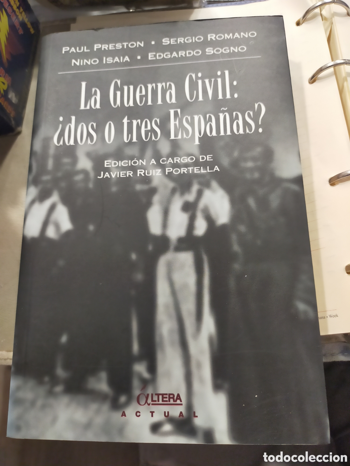 Libros de segunda mano: LA GUERRA CIVIL DOS O TRES ESPA&Ntilde;AS? PAUL PRESTON ALTERA MUY BUEN ESTADO