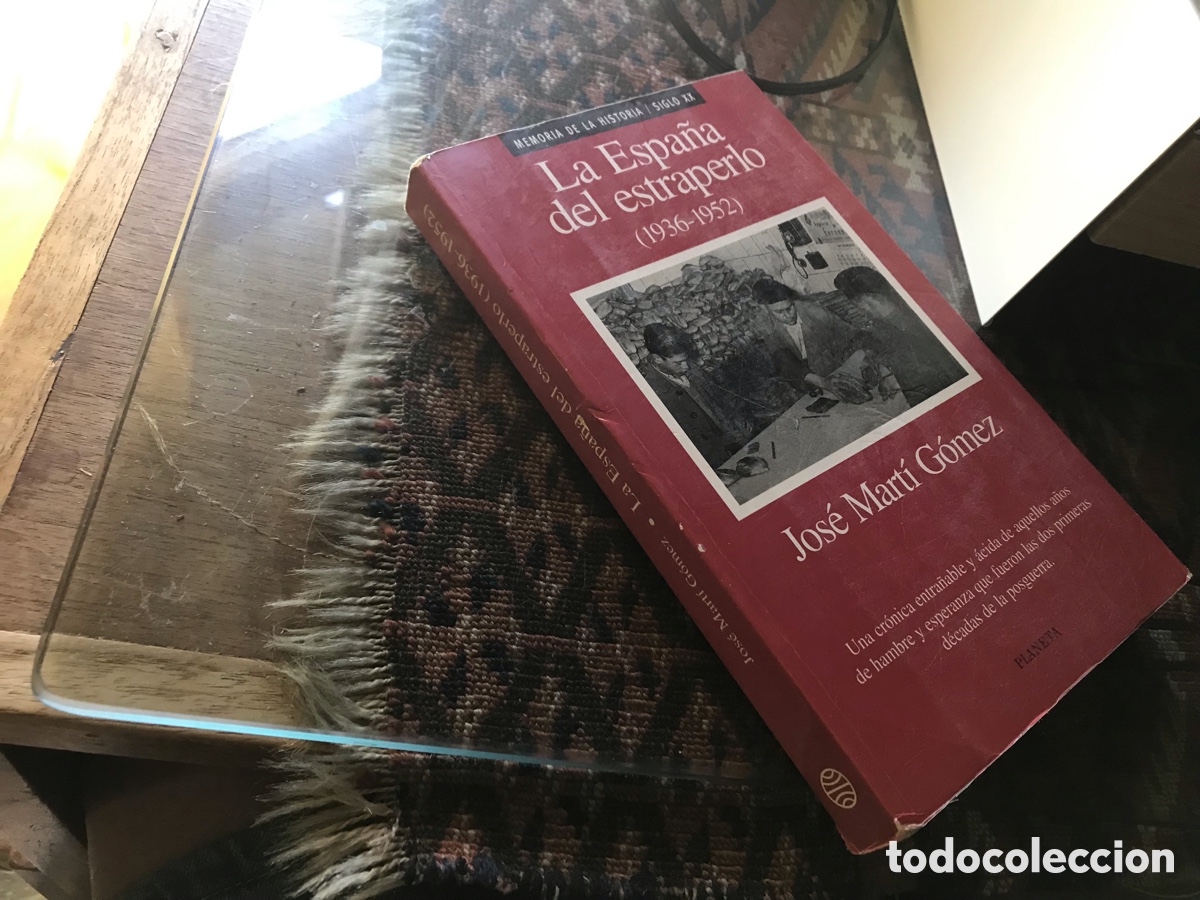 Libros de segunda mano: La Espa&ntilde;a del estraperlo (1936-1952). Jos&eacute; Mart&iacute; G&oacute;mez. Planeta