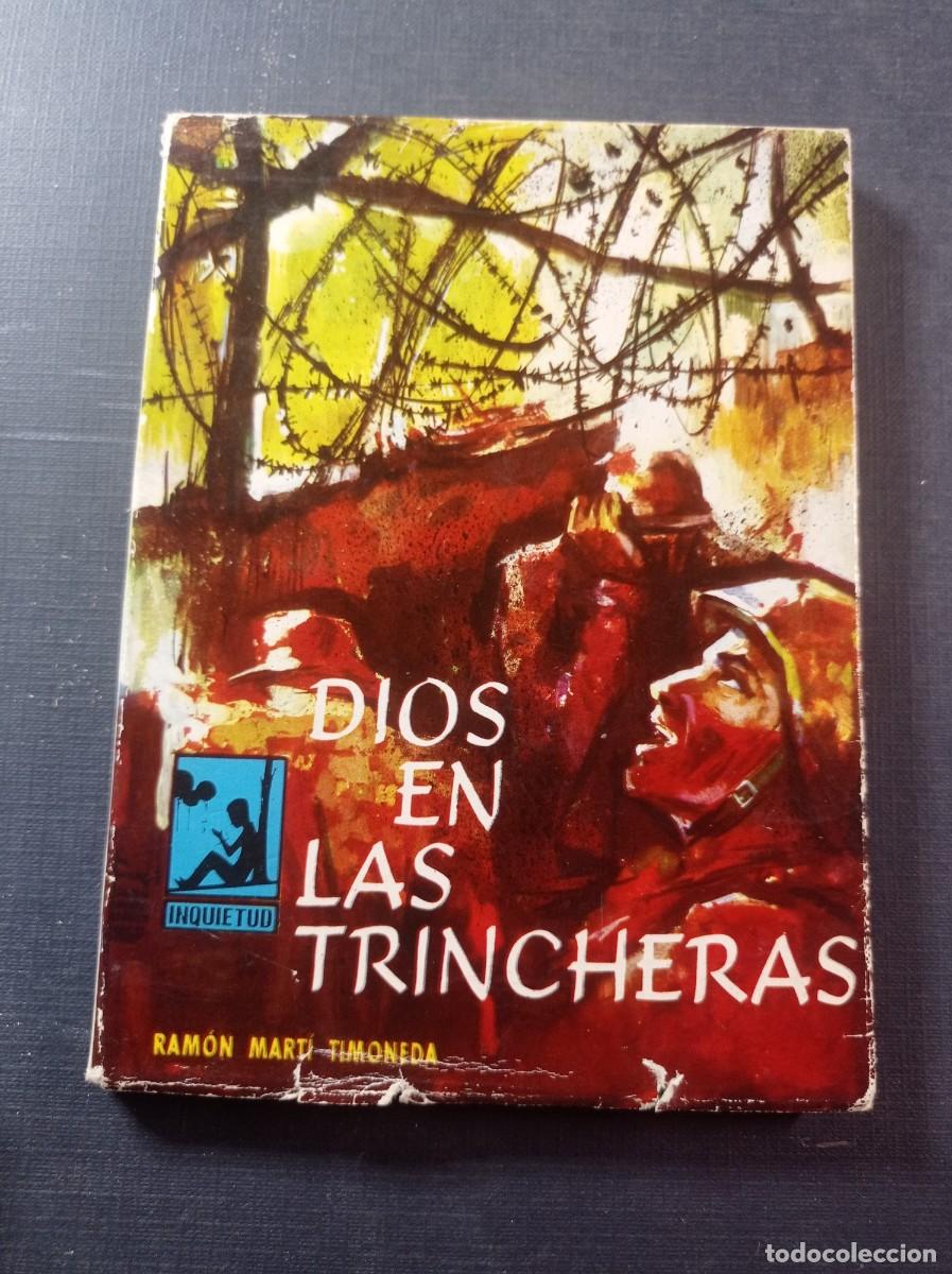 Libros de segunda mano: DIOS EN LAS TRINCHERAS. RAM&Oacute;N MART&Iacute; TIMONEDA. COLECCI&Oacute;N INQUIETUD N&ordm; 6. TIBIDABO, 1964. GUERRA CIVIL