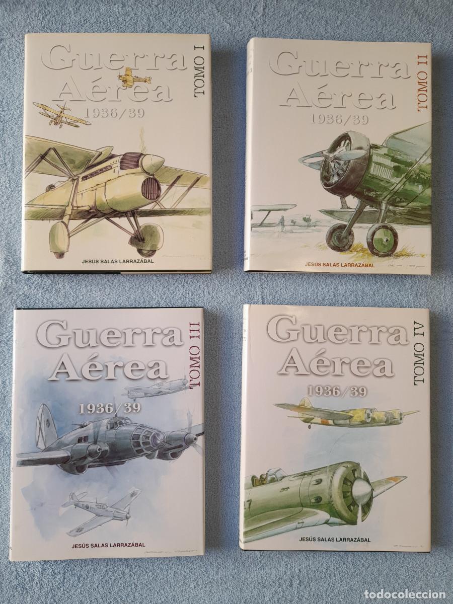 Libros de segunda mano: Guerra A&eacute;rea 1936/1939 - Jes&uacute;s Salas Larrazabal - Colecci&oacute;n Completa - Guerra Civil Espa&ntilde;ola