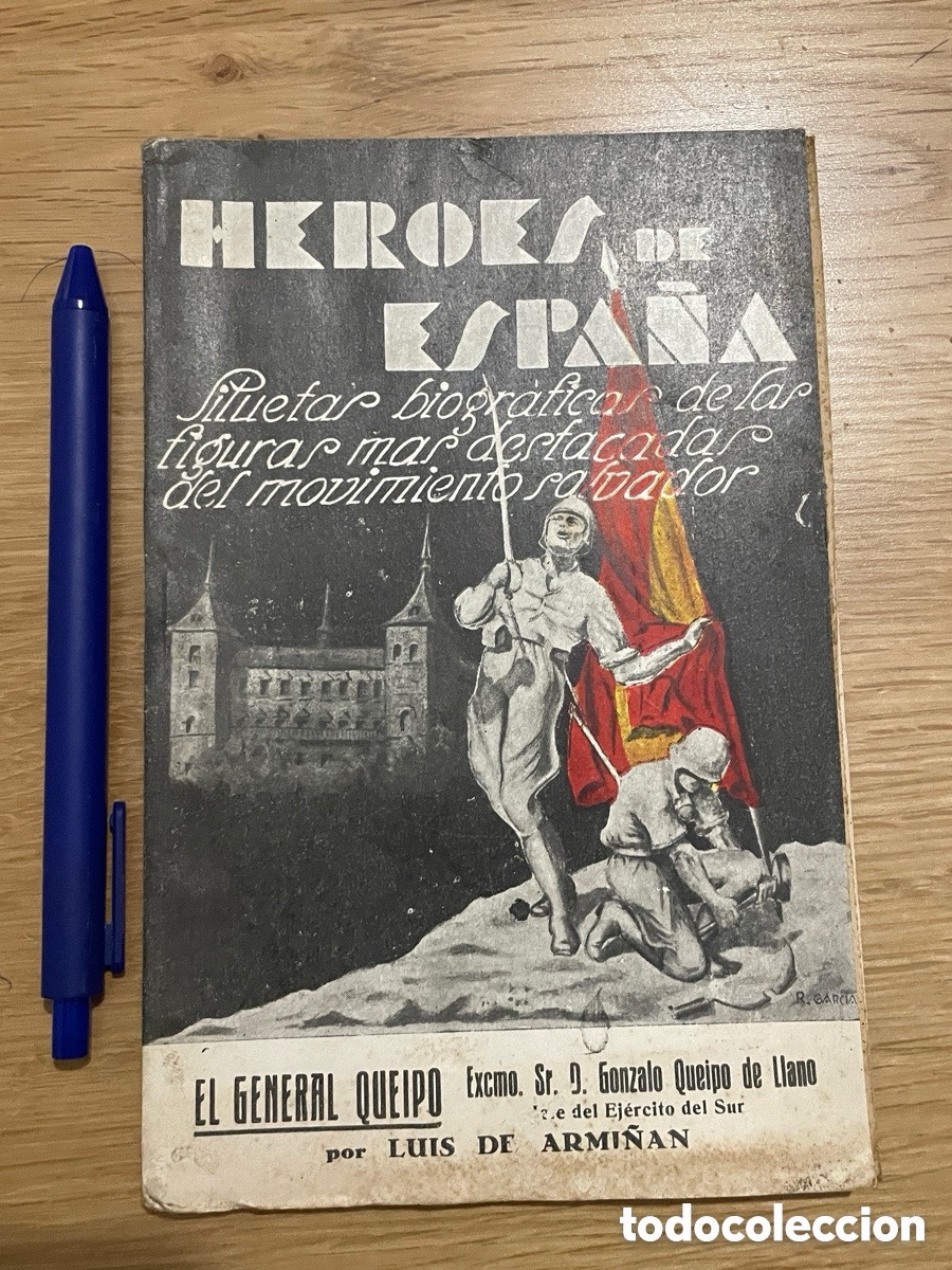Libros de segunda mano: 1937. H&eacute;roes de Espa&ntilde;a. General Queipo de Llano.