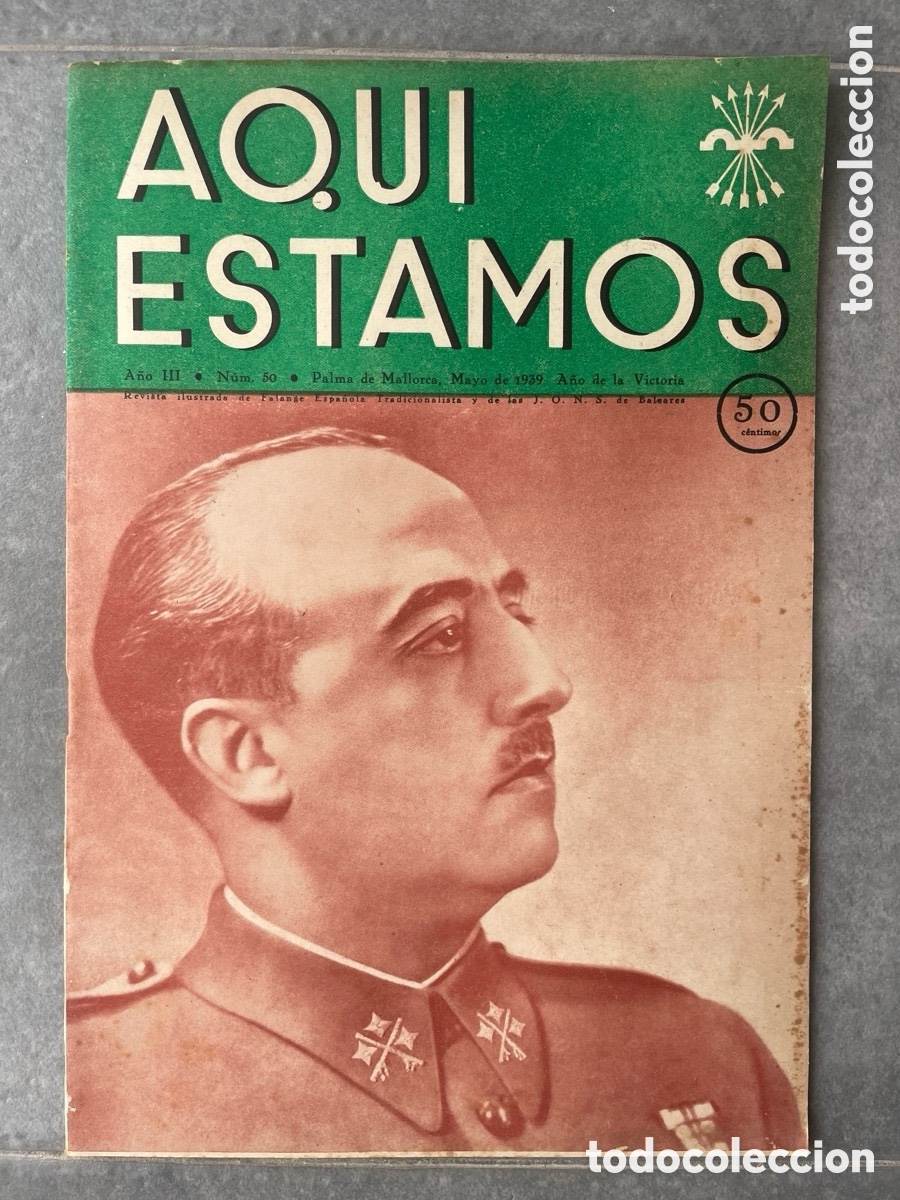 Libros de segunda mano: Aqu&iacute; estamos. Mayo 1939. Revista Falange Mallorca.