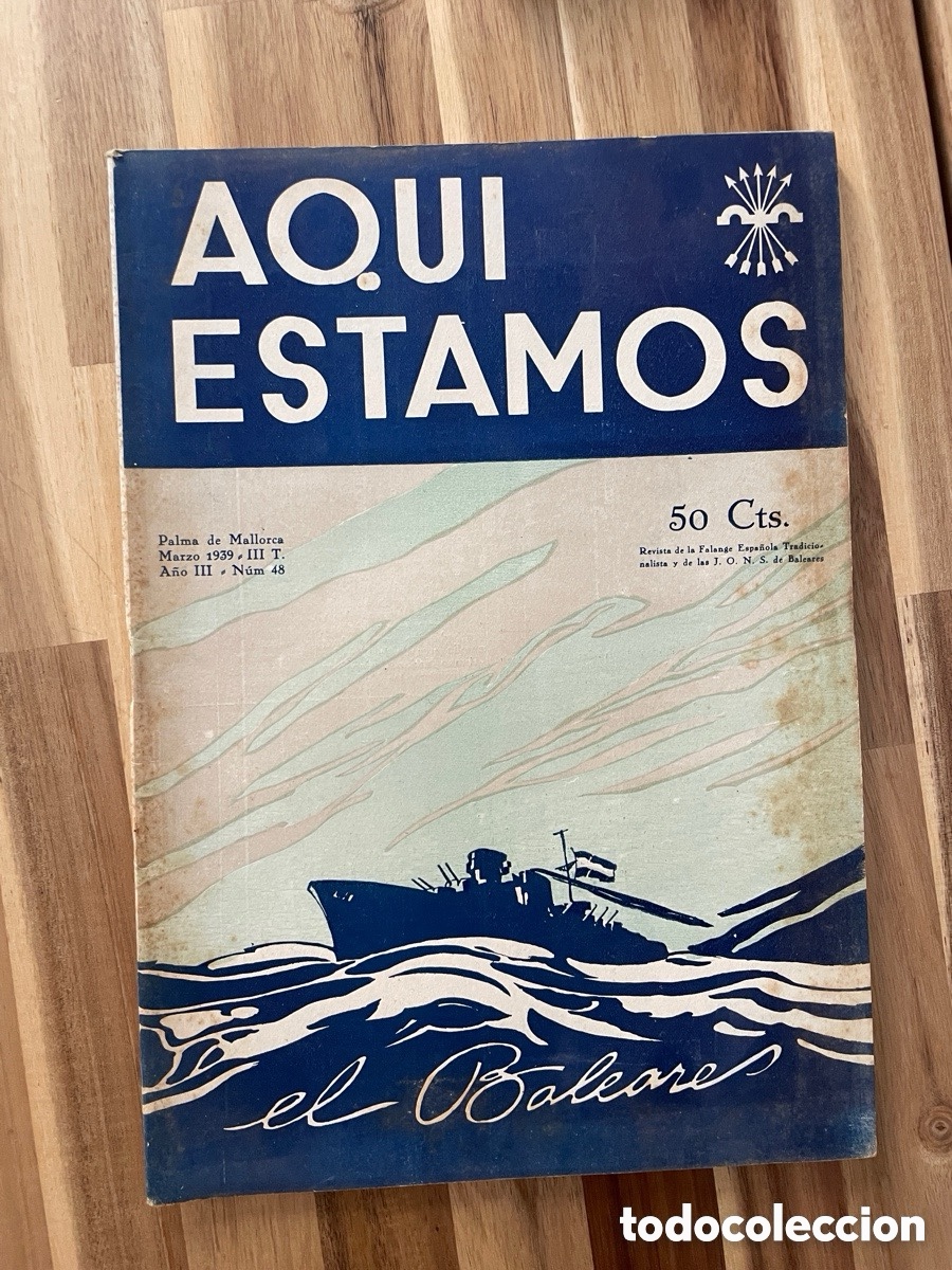 Libros de segunda mano: Aqu&iacute; estamos. Crucero Baleares. Marzo 1939. Revista Falange Mallorca.