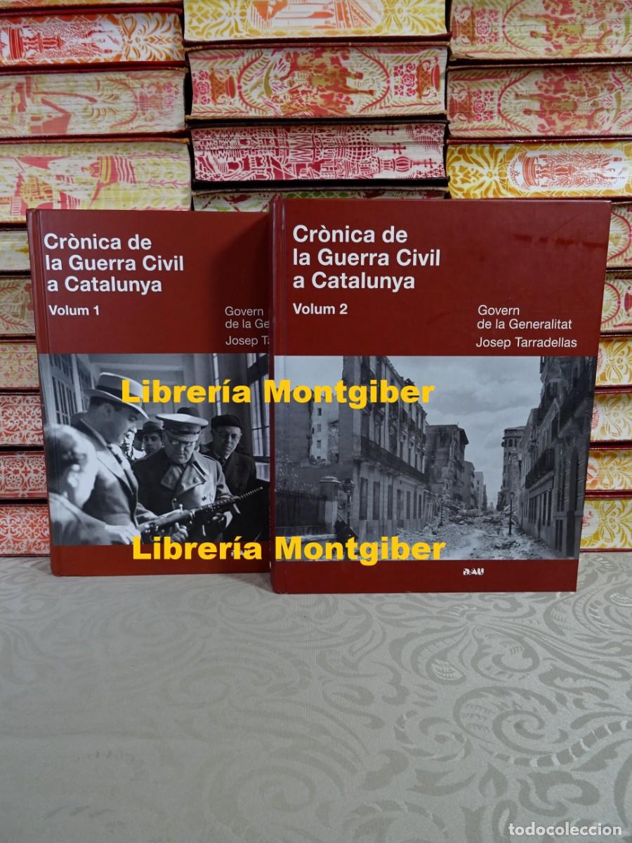 Libros de segunda mano: CRONICA DE LA GUERRA CIVIL A CATALUNYA . 2 Vols . Autor : AA.VV
