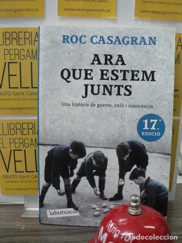 Libros de segunda mano: Ara que estem junts - Roc Casagran Casa&ntilde;as - Labutxaca