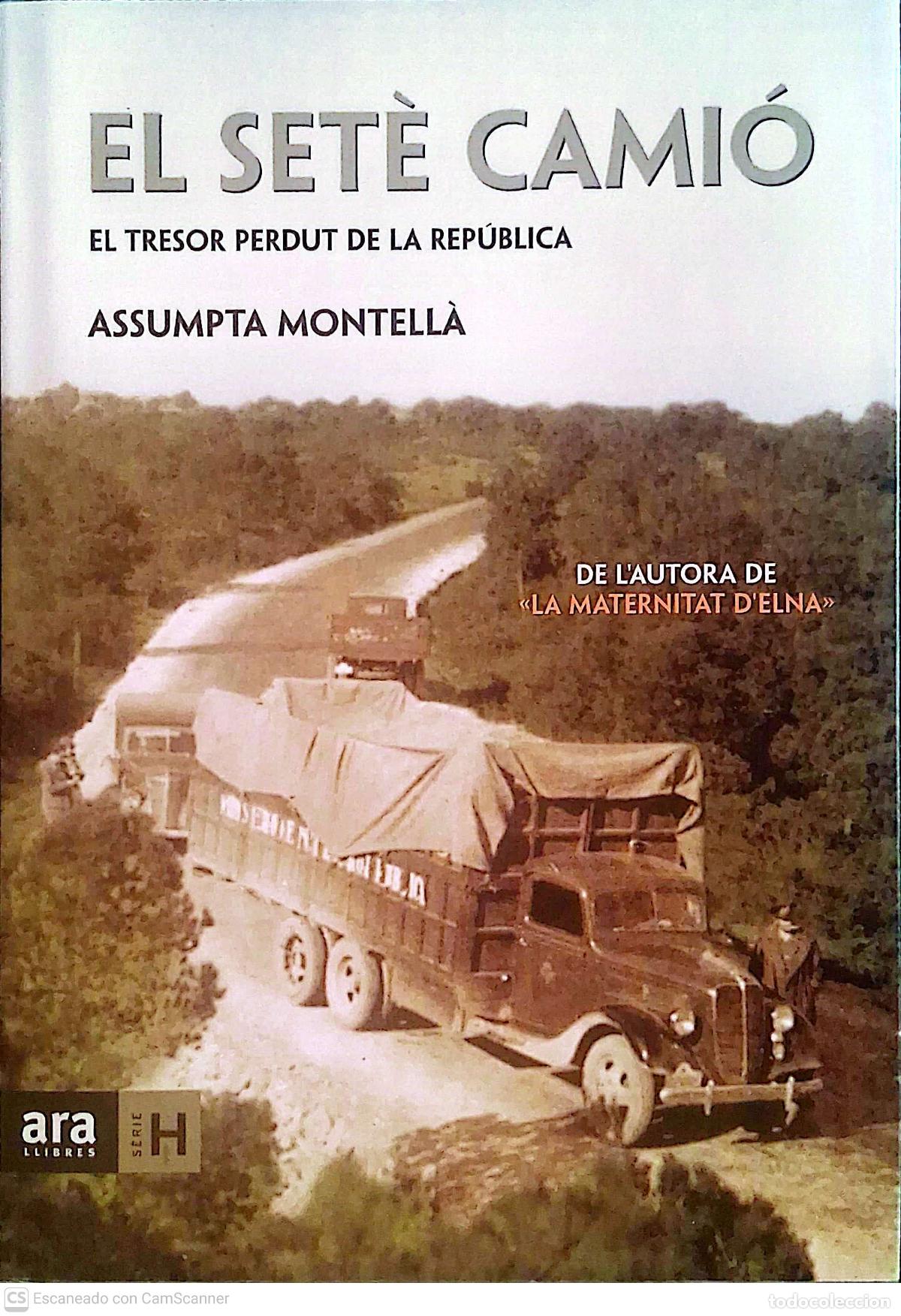 Libros de segunda mano: El set&egrave; Cami&oacute; de Assumpta Montell&agrave;. Ara Llibres. Serie H. El tresor perdut de la Rep&uacute;blica. Escrito