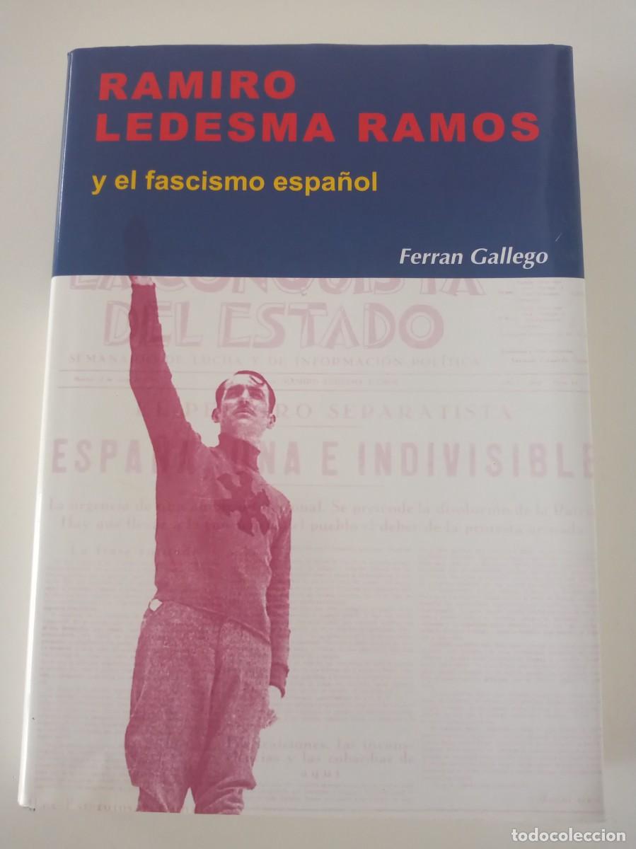 Libros de segunda mano: RAMIRO LEDESMA RAMOS Y EL FASCISMO ESPA&Ntilde;OL. FERRAN GALLEGO