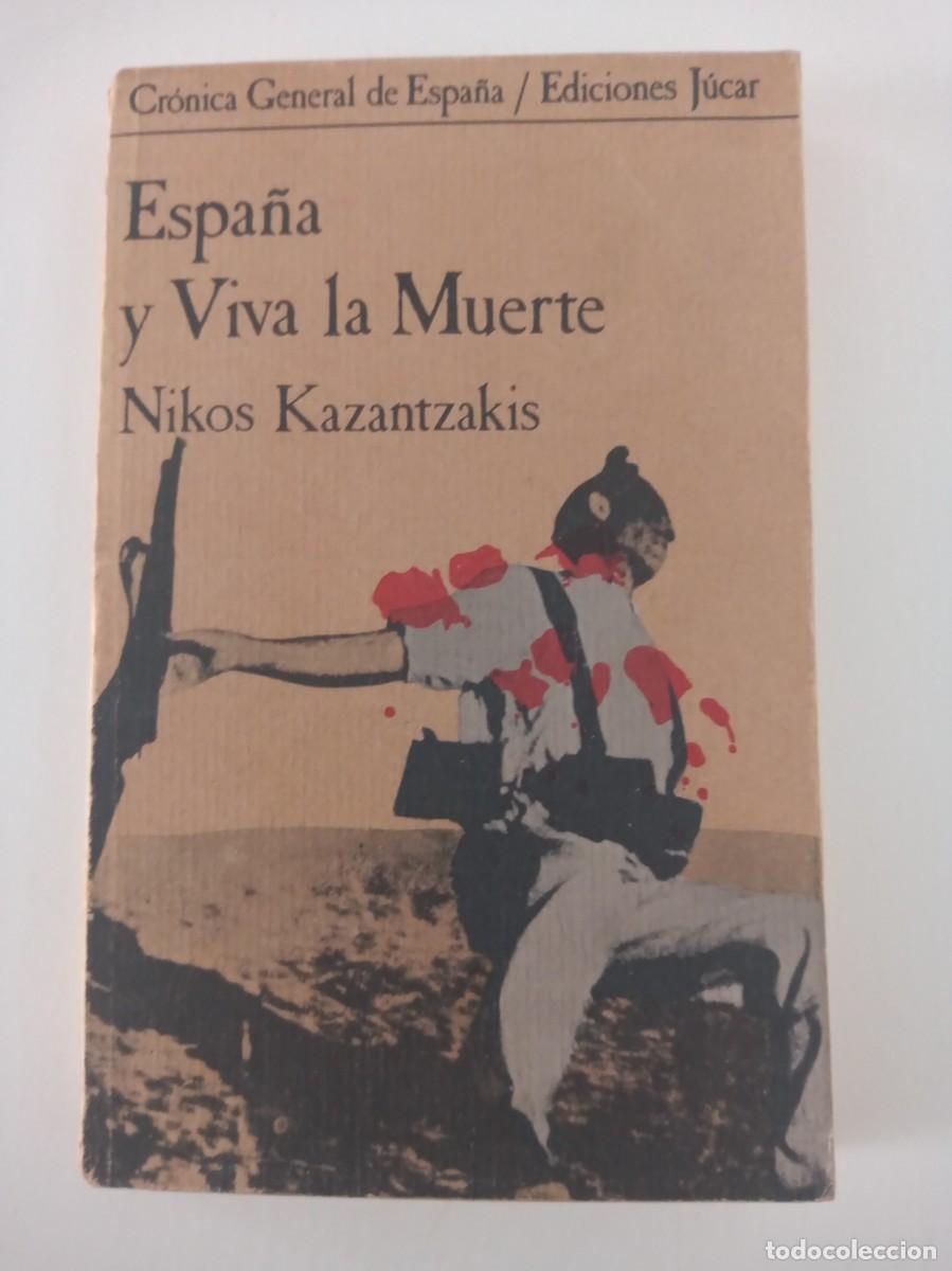 Libros de segunda mano: ESPA&Ntilde;A Y VIVA LA MUERTE. NIKOS KAZANTZAKIS