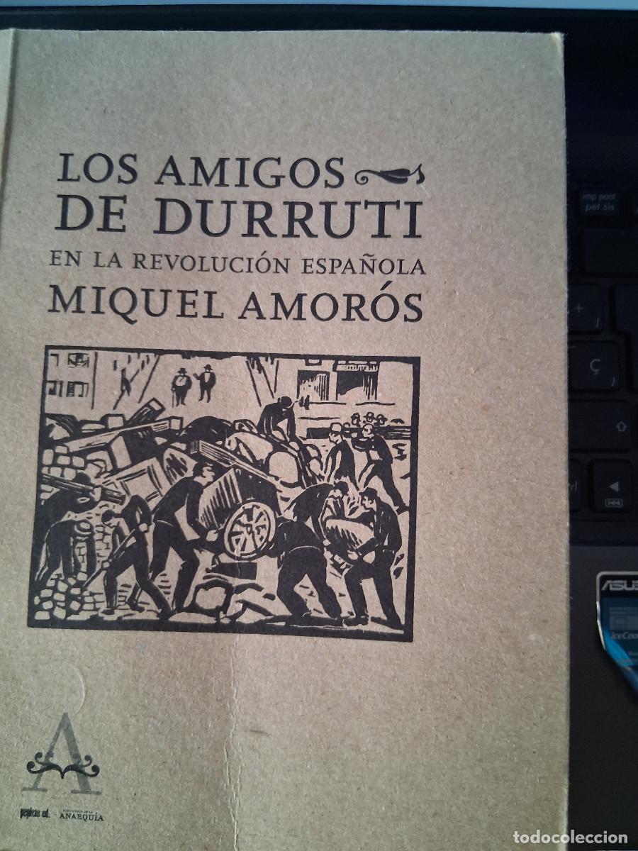 Libros de segunda mano: AMOR&Oacute;S, Miquel: Los amigos de Durruti en la revoluci&oacute;n espa&ntilde;ola