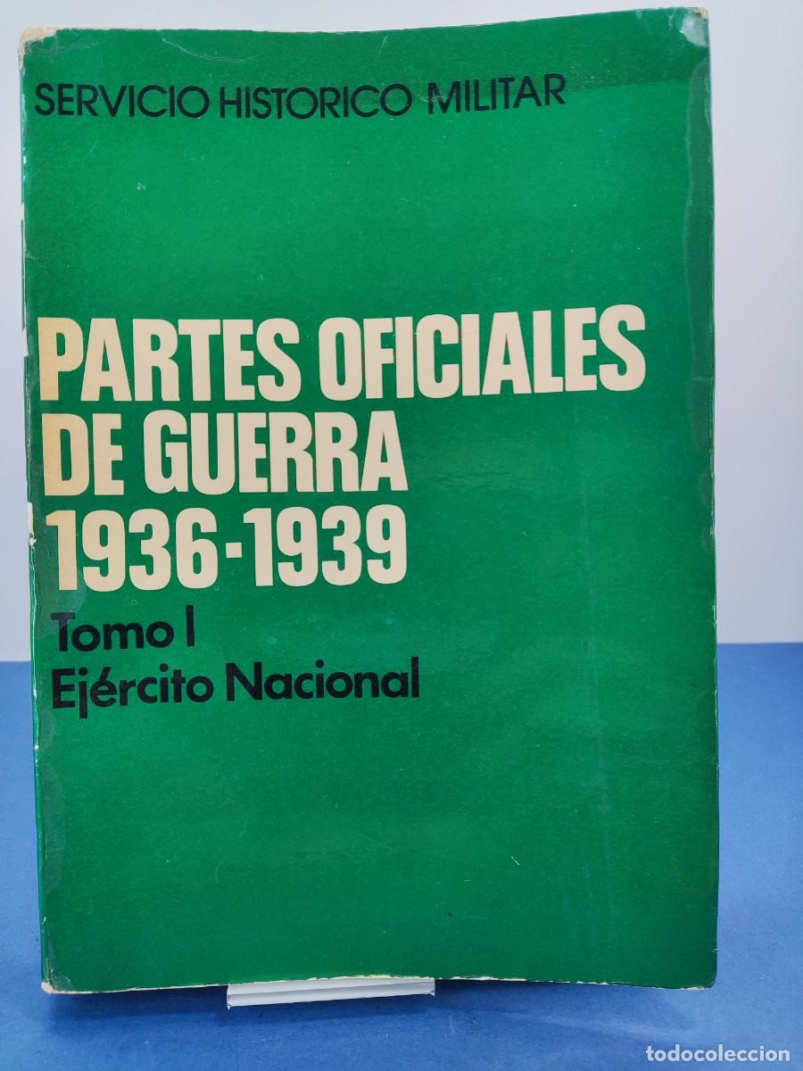 Libros de segunda mano: PARTES OFICIALES DE GUERRA 1936-1939. TOMO I, EJERCITO NACIONAL / 1977. SAN MART&Iacute;N