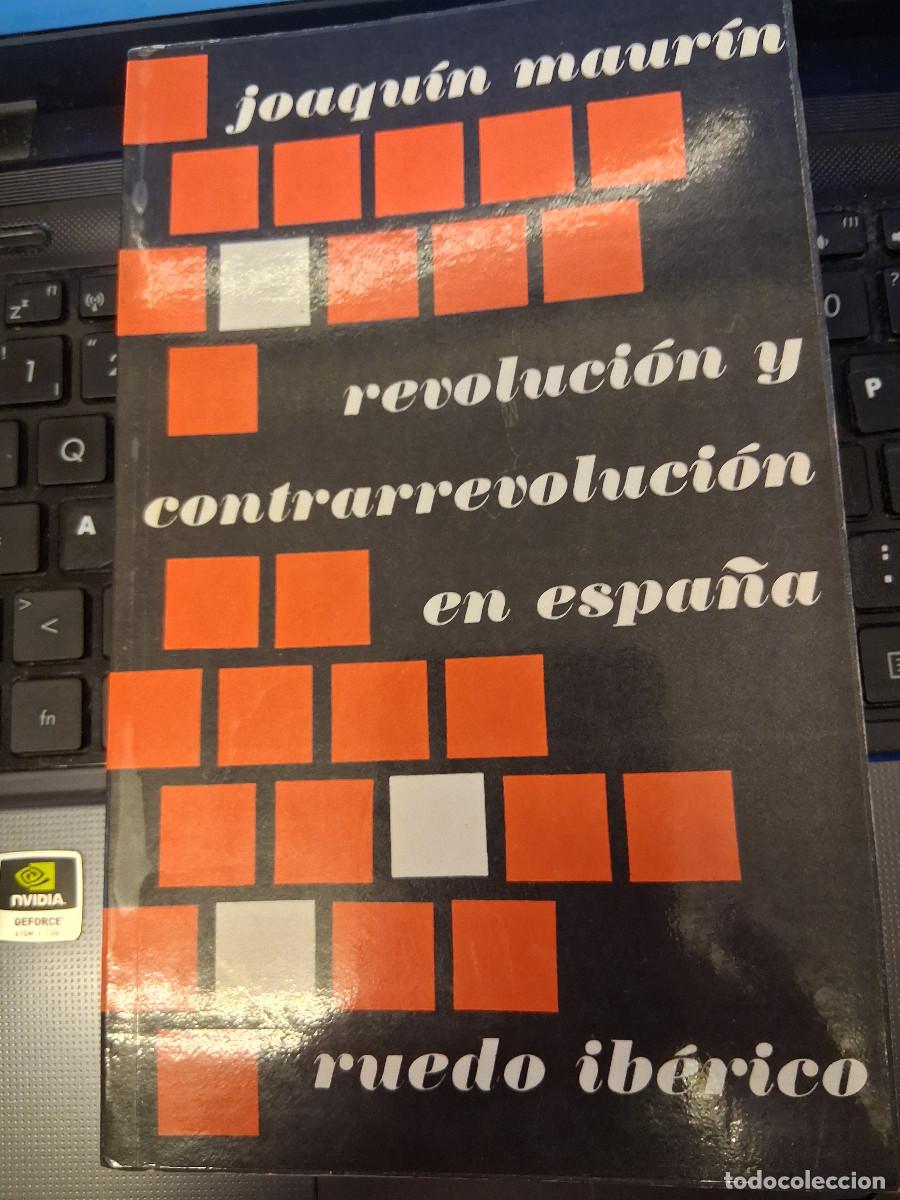 Libros de segunda mano: MAURIN, Joaqu&iacute;n: Revoluci&oacute;n y contrarevoluci&oacute;n en Espa&ntilde;a