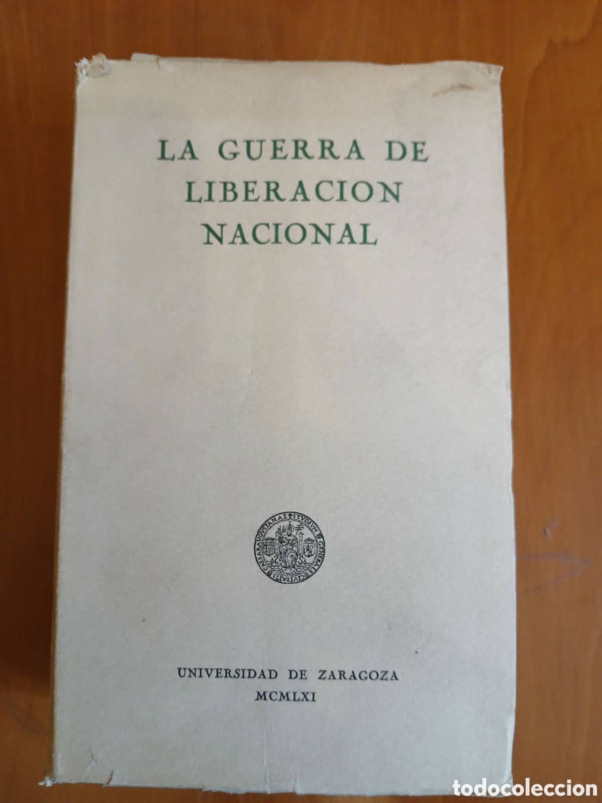 Libros de segunda mano: La guerra de liberaci&oacute;n nacional. Universidad de Zaragoza.