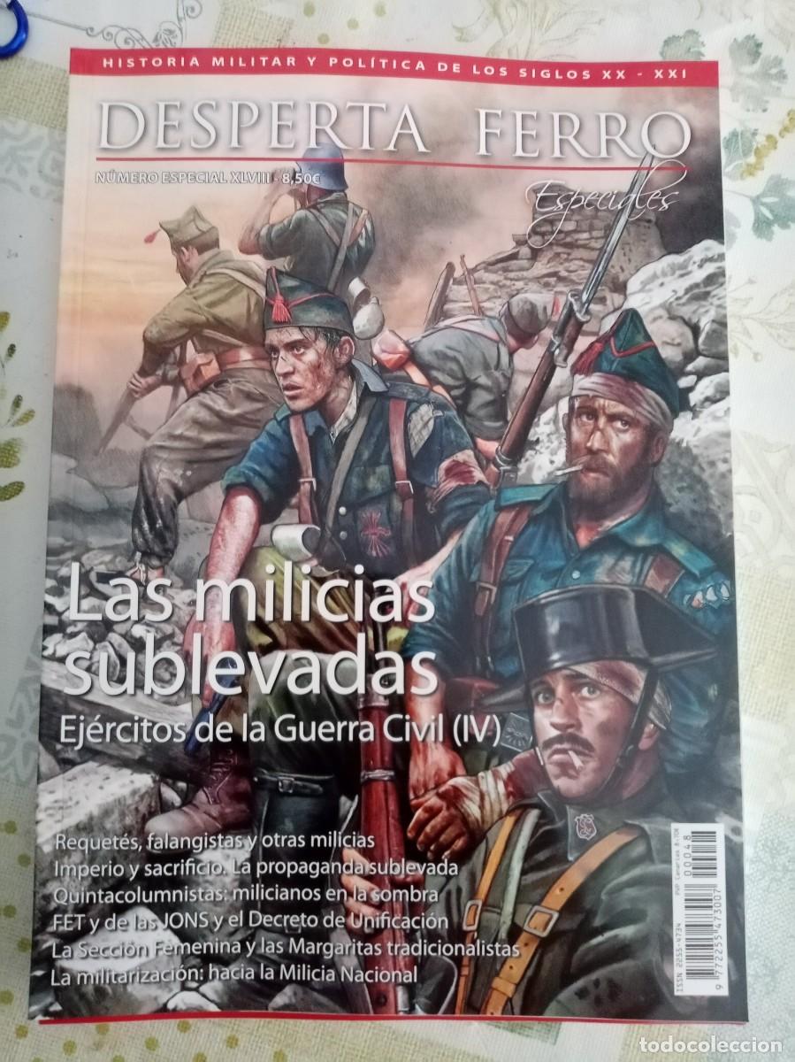 Libros de segunda mano: DESPERTA FERRO ESPECIALES XLVIII , LAS MILICIAS SUBLEVADAS , EJERCITOS DE LA GUERRA CIVIL ( IV )