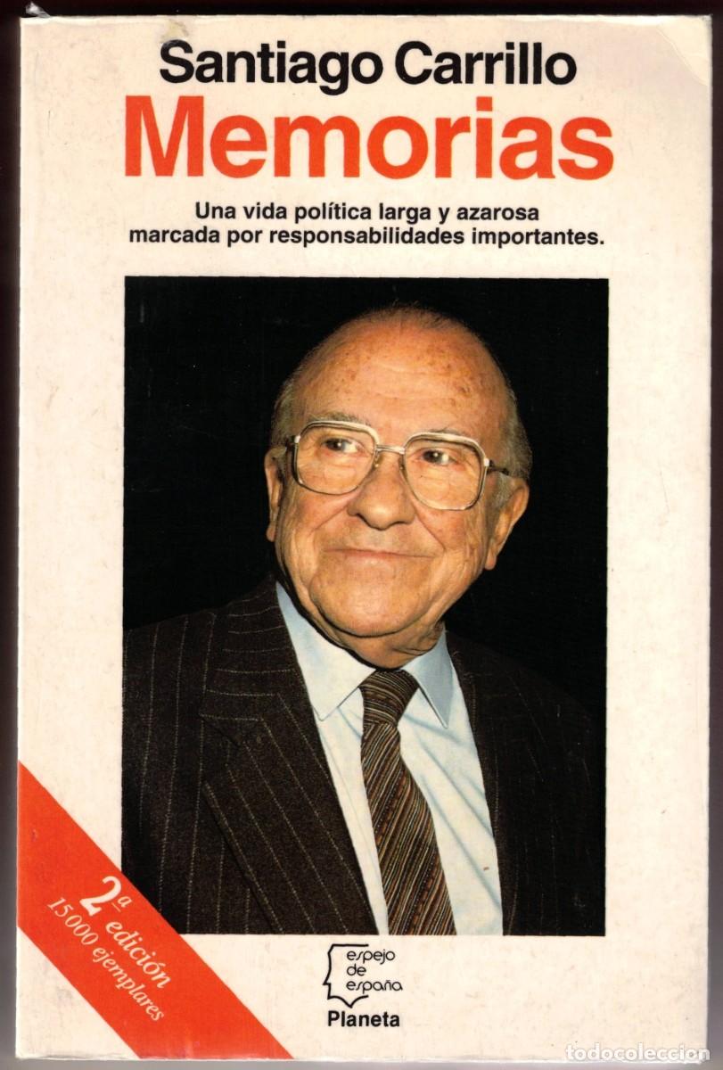 Libros de segunda mano: MEMORIAS - Santiago Carrillo - Planeta, Barcelona, 1993 - Espejo de Espa&ntilde;a - 2 Edicion