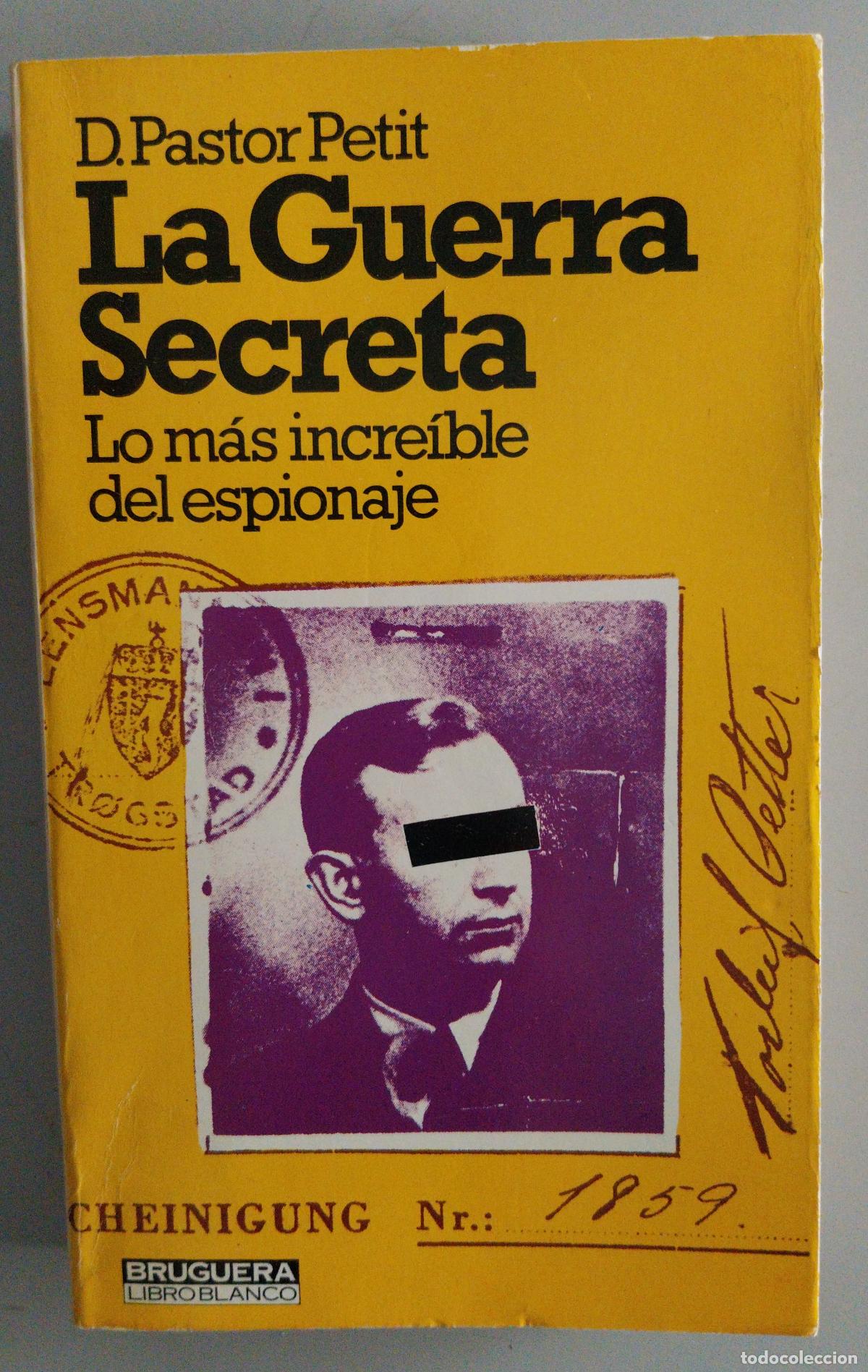 Libros de segunda mano: domingo pastor petit. la guerra secreta