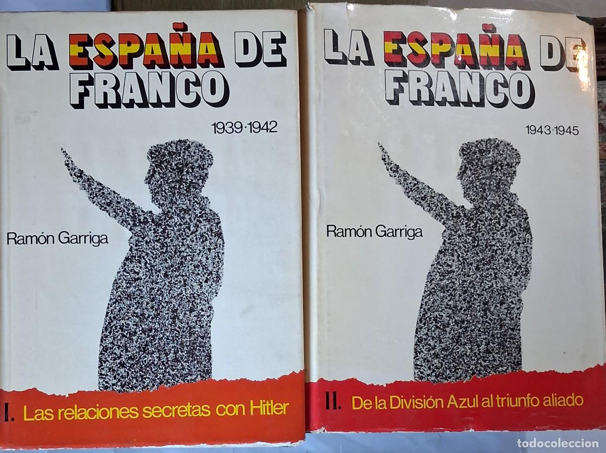 Libros de segunda mano: La Espa&ntilde;a de Franco Ramon Garriga 2 vol 19766