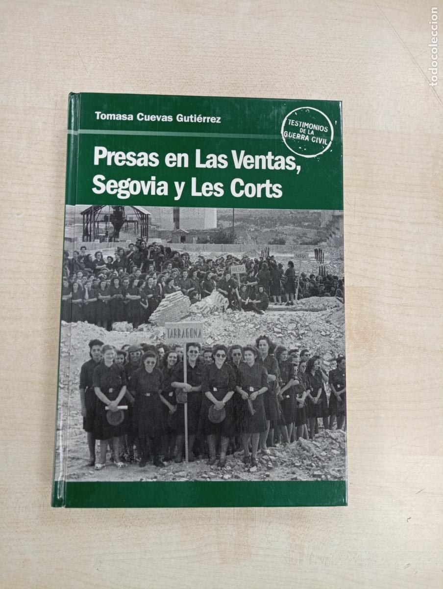 Libros de segunda mano: PRESAS EN LAS VENTAS, SEGOVIA Y LES CORTS - TOMASA CUEVAS GUTI&Eacute;RREZ