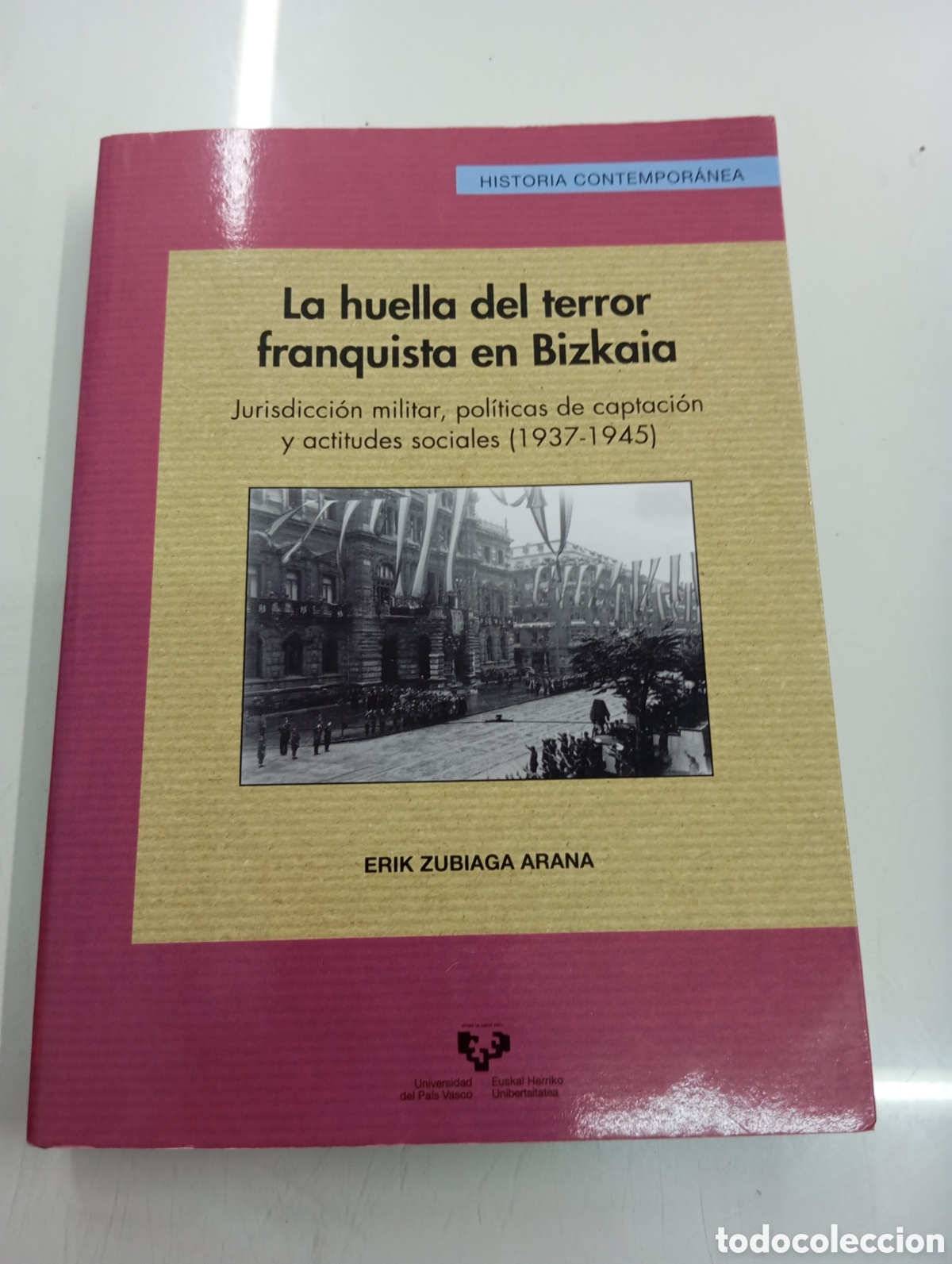Libros de segunda mano: La huella del terror franquista en Bizkaia Jurisdicci&oacute;n militar 1937-1945 Pais Vasco Euskadi