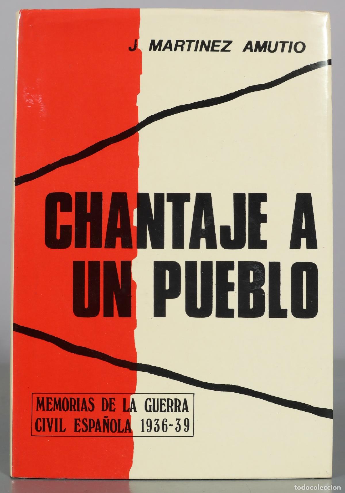 Libros de segunda mano: Chantaje a un pueblo - J. Martinez Amutio - g. del toro. editor