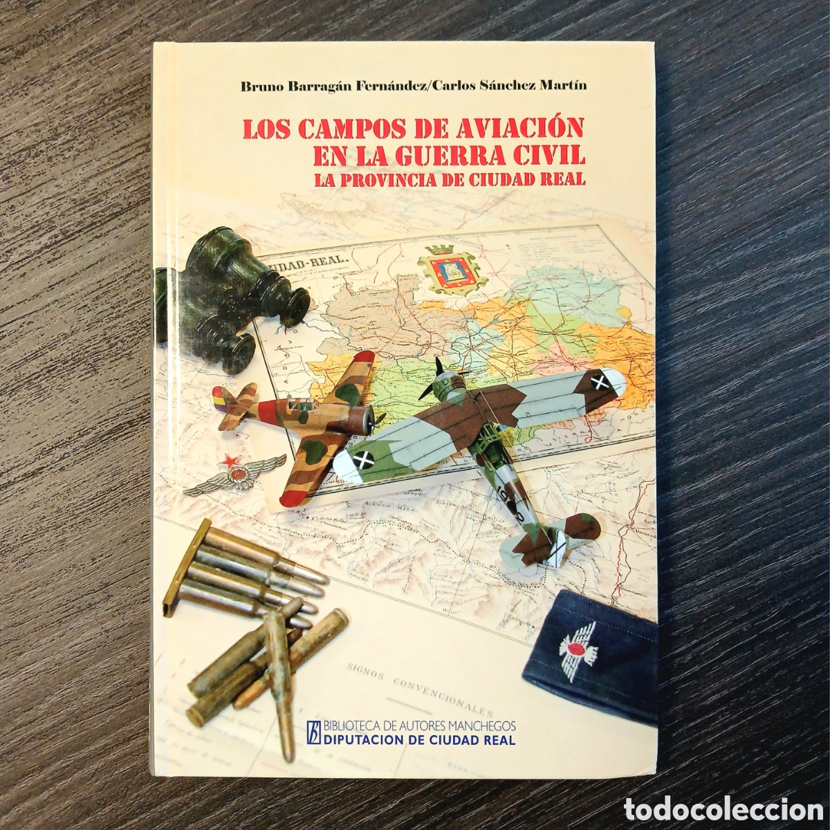 Libros de segunda mano: Los campos de aviaci&oacute;n en la Guerra Civil (1936-1939): La provincia de Ciudad Real