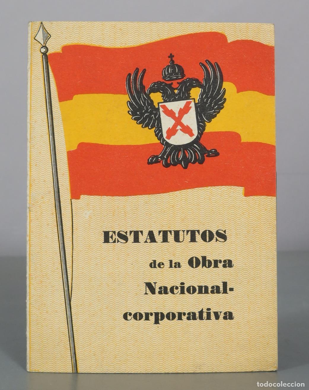 Libros de segunda mano: Estatutos de la Obra Nacional-corporativa - Talleres Gr&aacute;ficos Navarro y del Teso