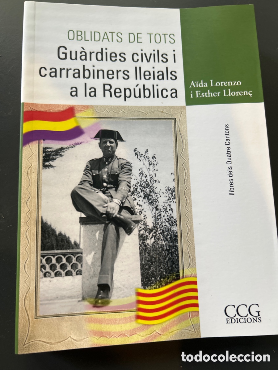 Libros de segunda mano: Oblidats de tots: Gu&agrave;rdies civils i carrabiners lleias a la Rep&uacute;blica per Aida Lorenzo i E. Lloren&ccedil;