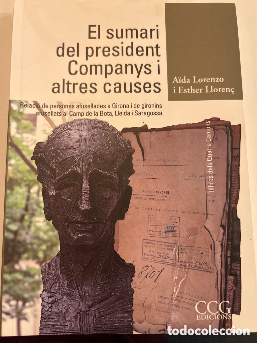 Libros de segunda mano: El sumari del president Companys i altres causes. A. Lorenzo i E. Lloren&ccedil;