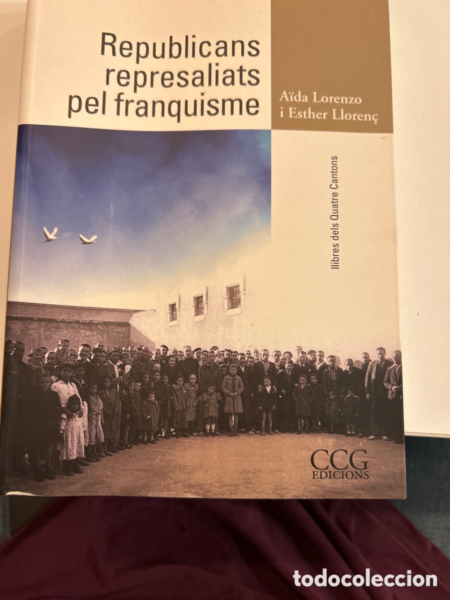 Libros de segunda mano: Republicans represaliats pel franquisme. A&iuml;da Lorenzo i Esther Lloren&ccedil;