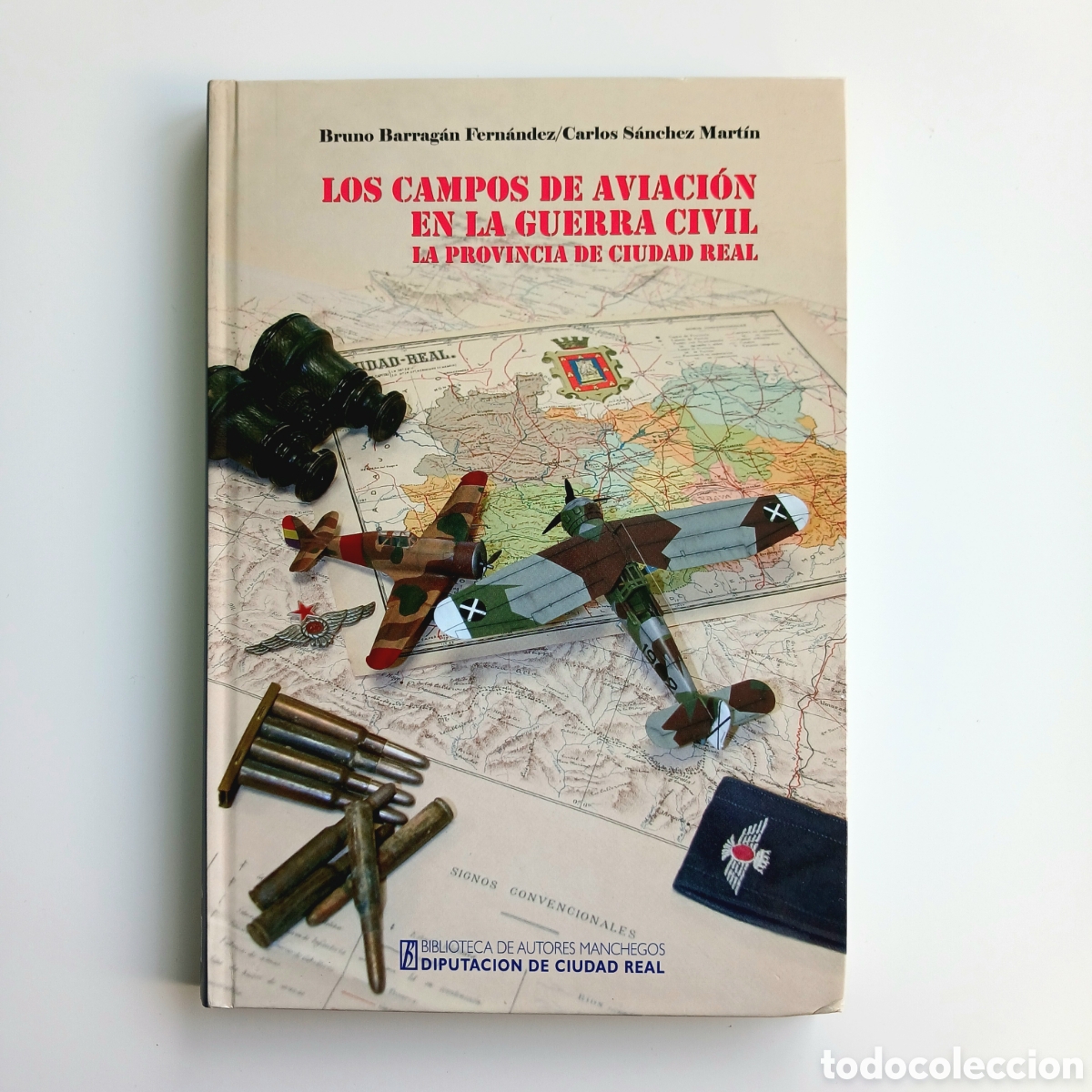 Livros em segunda m&atilde;o: Los campos de aviaci&oacute;n en la Guerra Civil (1936-1939): La provincia de Ciudad Real