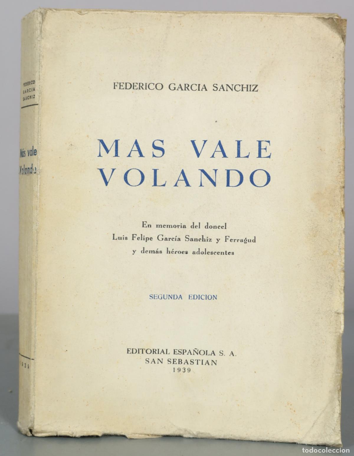 Libros de segunda mano: Mas vale volando - Federico Garcia Sanchiz - Editorial Espanola