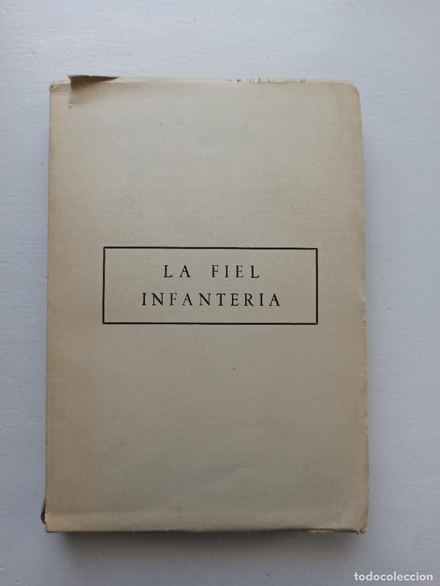 Libros de segunda mano: La fiel infanter&iacute;a - Rafael Garc&iacute;a Serrano (dedicado por el autor)