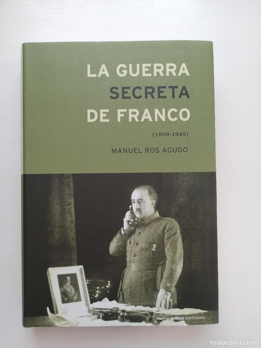 Libros de segunda mano: La guerra secreta de Franco (1939-45) - Manuel Ros Agudo