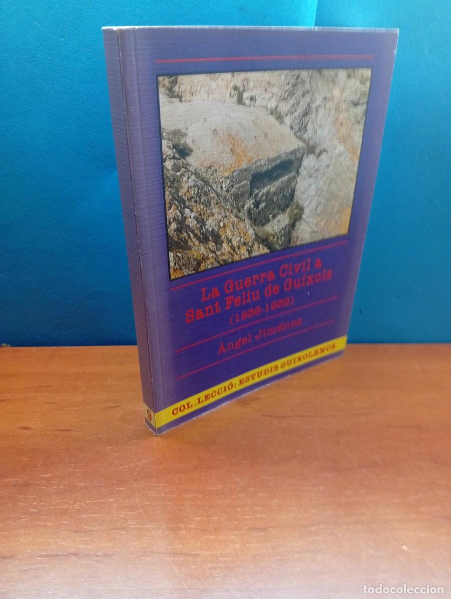 Libros de segunda mano: La Guerra Civil a Sant Feliu de Gu&iacute;xols (1936-1939).-ANGEL JIM&Eacute;NEZ