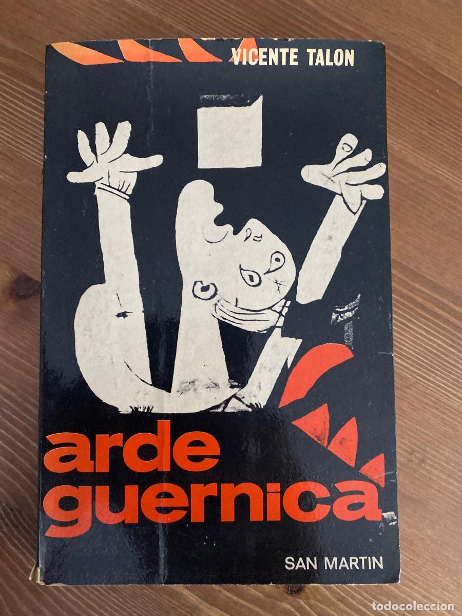 Libros de segunda mano: ARDE GUERNICA. VICENTE TAL&Oacute;N. LIBRER&Iacute;A EDITORIAL SAN MART&Iacute;N 1970.